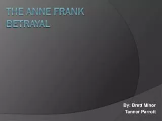 The Anne Frank Betrayal