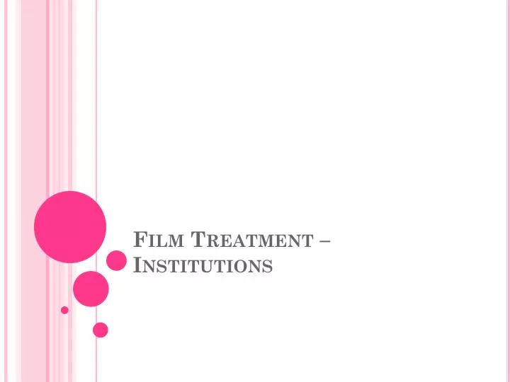 film treatment institutions