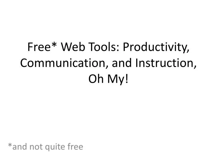 free web tools productivity communication and instruction oh my