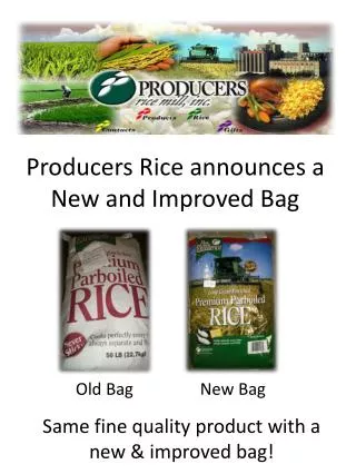 Producers Rice announces a New and Improved Bag