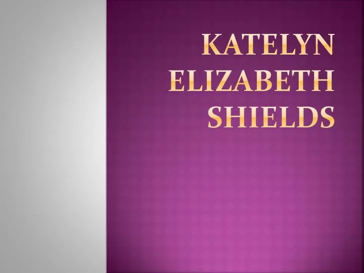 katelyn elizabeth shields