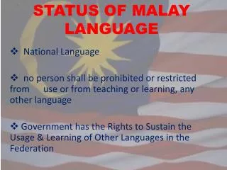 STATUS OF MALAY LANGUAGE