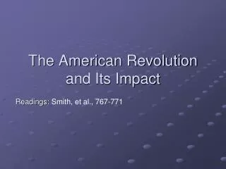 The American Revolution and Its Impact