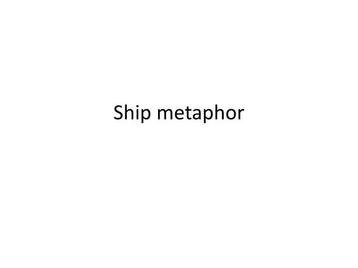 ship metaphor