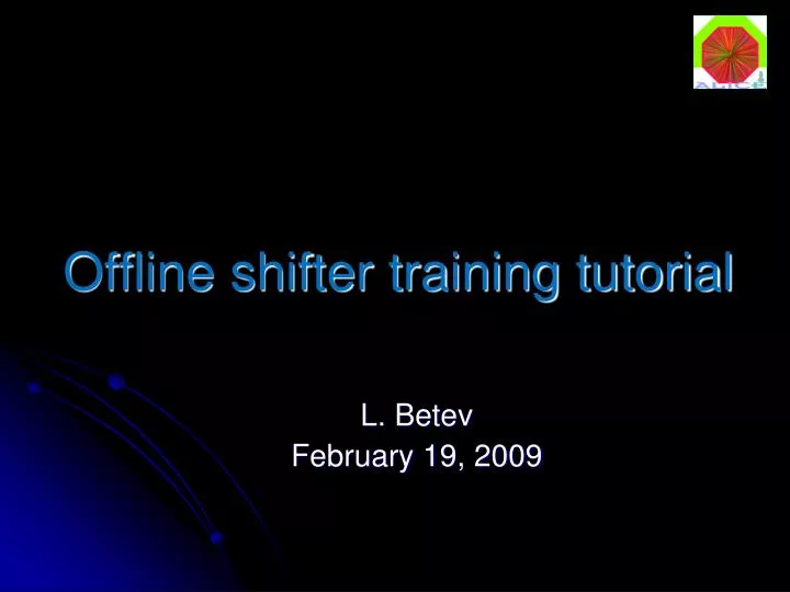 offline shifter training tutorial