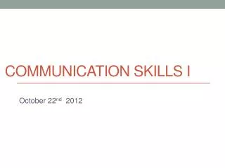 Communication skills i