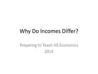 Why Do Incomes Differ?