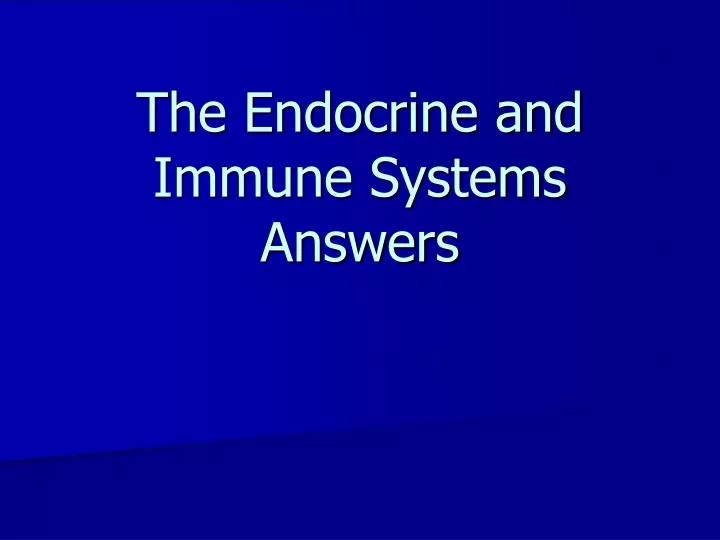 the endocrine and immune systems answers