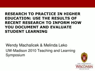 Wendy Machalicek &amp; Melinda Leko UW-Madison 2010 Teaching and Learning Symposium