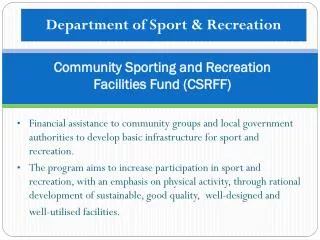 Community Sporting and Recreation Facilities Fund (CSRFF)