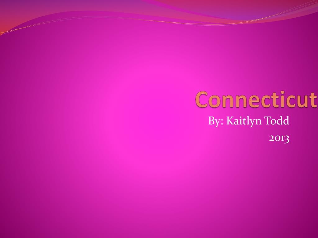 PPT - Discovering Connecticut: State Symbols, Geography, and Cultural ...