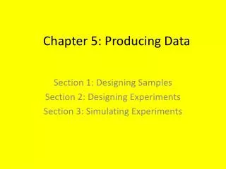 Chapter 5: Producing Data