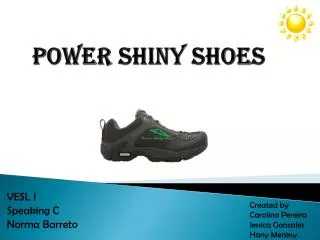 Power Shiny Shoes