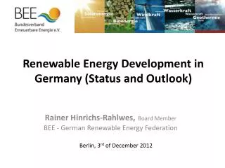 Renewable Energy Development in Germany (Status and Outlook)