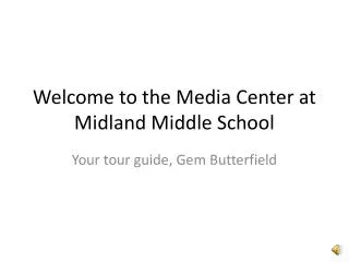 Welcome to the Media Center at Midland Middle School