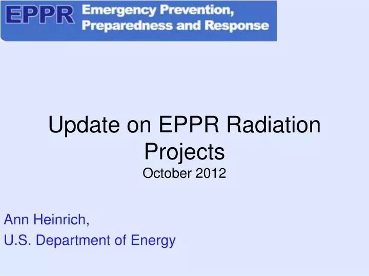 update on eppr radiation projects october 2012