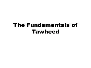 The Fundementals of Tawheed