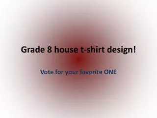 Grade 8 house t-shirt design!