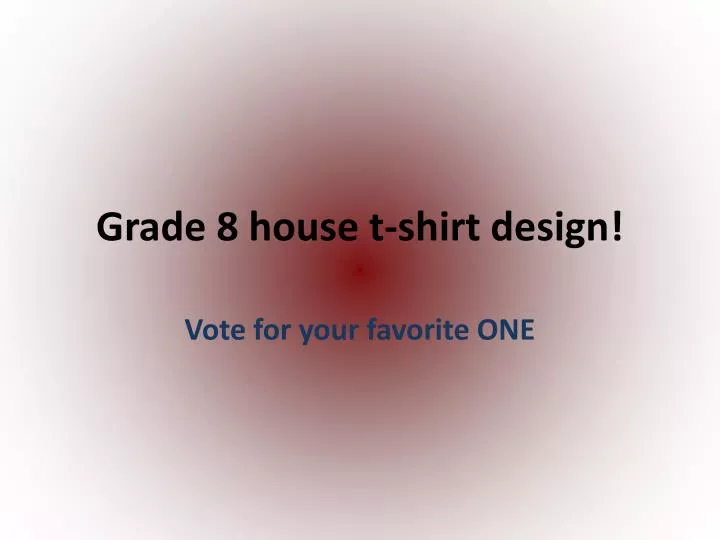 grade 8 house t shirt design