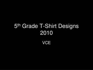 5 th Grade T-Shirt Designs 2010