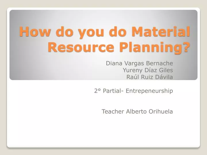 how do you do material resource planning