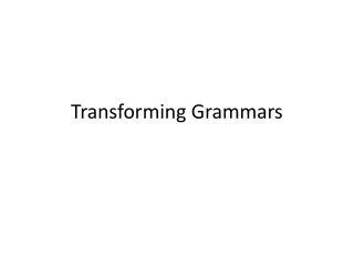 Transforming Grammars