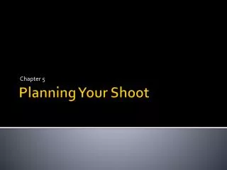 Planning Your Shoot