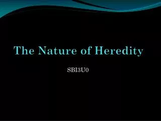The Nature of Heredity