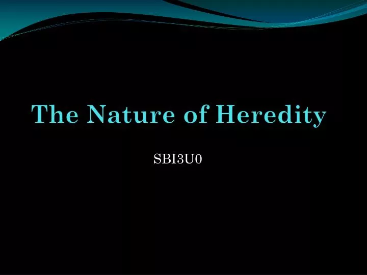 the nature of heredity