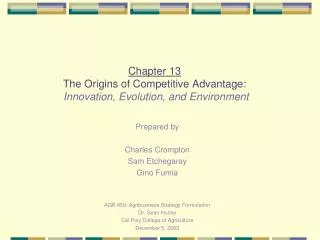 Chapter 13 The Origins of Competitive Advantage: Innovation, Evolution, and Environment