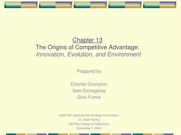 chapter 13 the origins of competitive advantage innovation evolution and environment