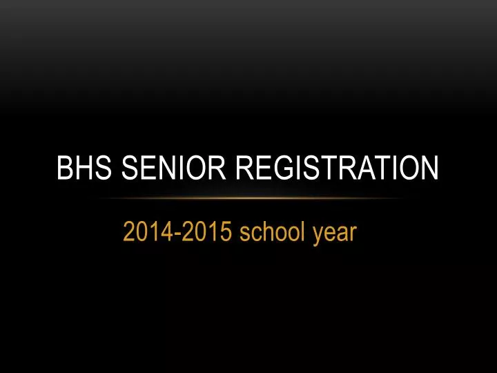 bhs senior registration