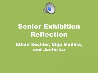 Senior Exhibition Reflection