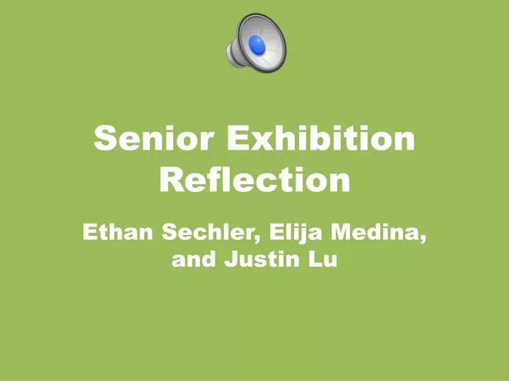 senior exhibition reflection