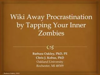 Wiki Away Procrastination by Tapping Your Inner Zombies