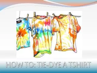HOW TO: TIE-DYE A TSHIRT