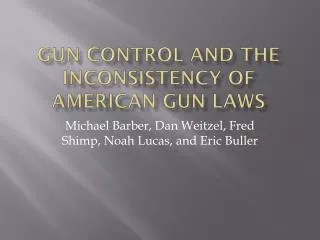 Gun control and the Inconsistency of American gun laws