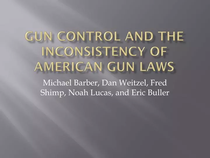 gun control and the inconsistency of american gun laws