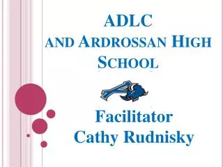 ADLC and Ardrossan High School