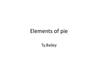 Elements of pie