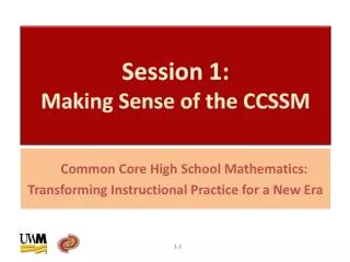 Session 1: Making Sense of the CCSSM