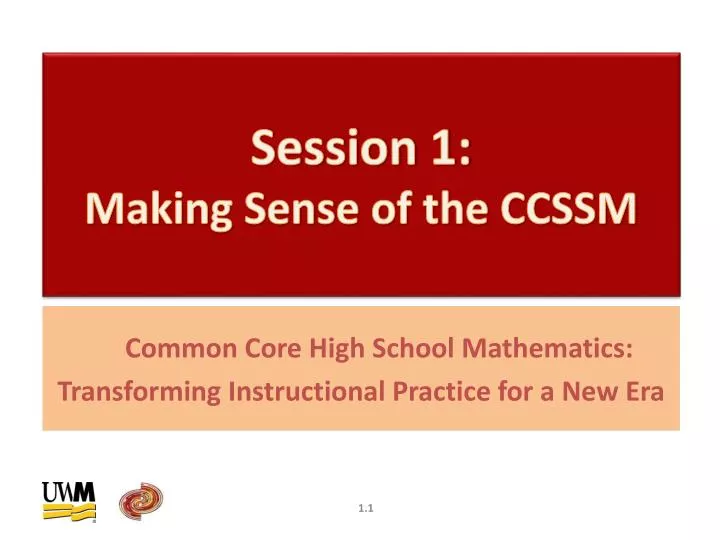 session 1 making sense of the ccssm