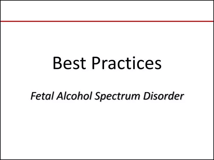 best practices fetal alcohol spectrum disorder