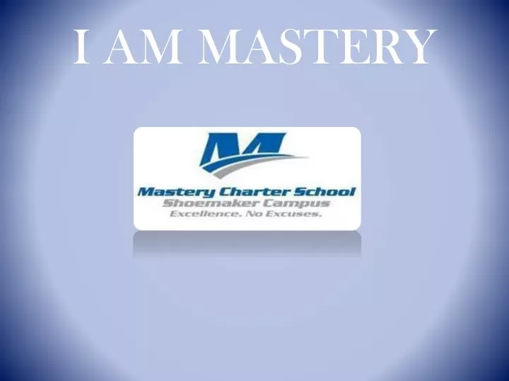 i am mastery