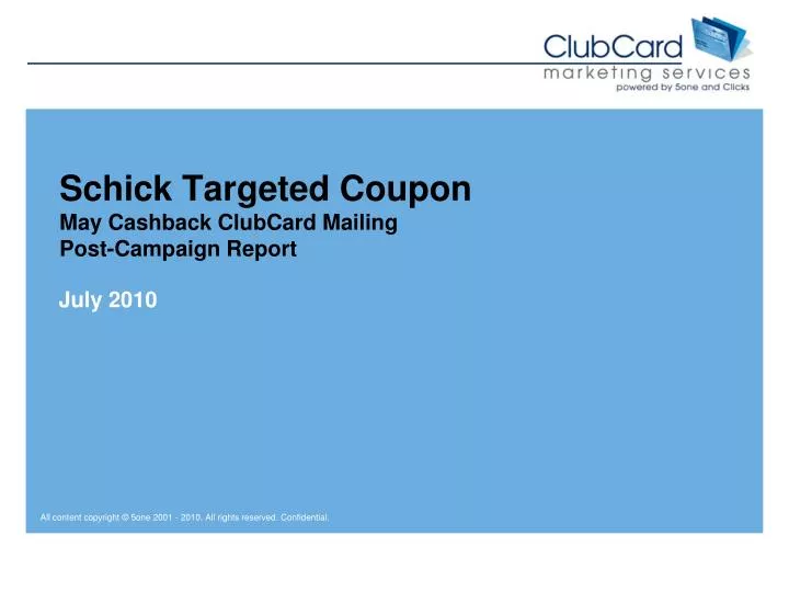 schick targeted coupon may cashback clubcard mailing post campaign report