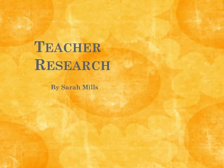 teacher research