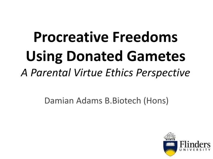 procreative freedoms using donated gametes a parental virtue ethics perspective