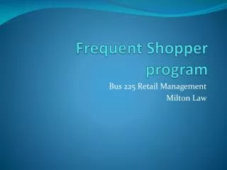 Frequent Shopper program