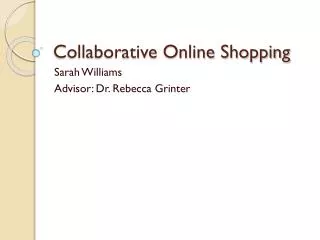 Collaborative Online Shopping
