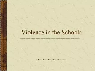 Violence in the Schools